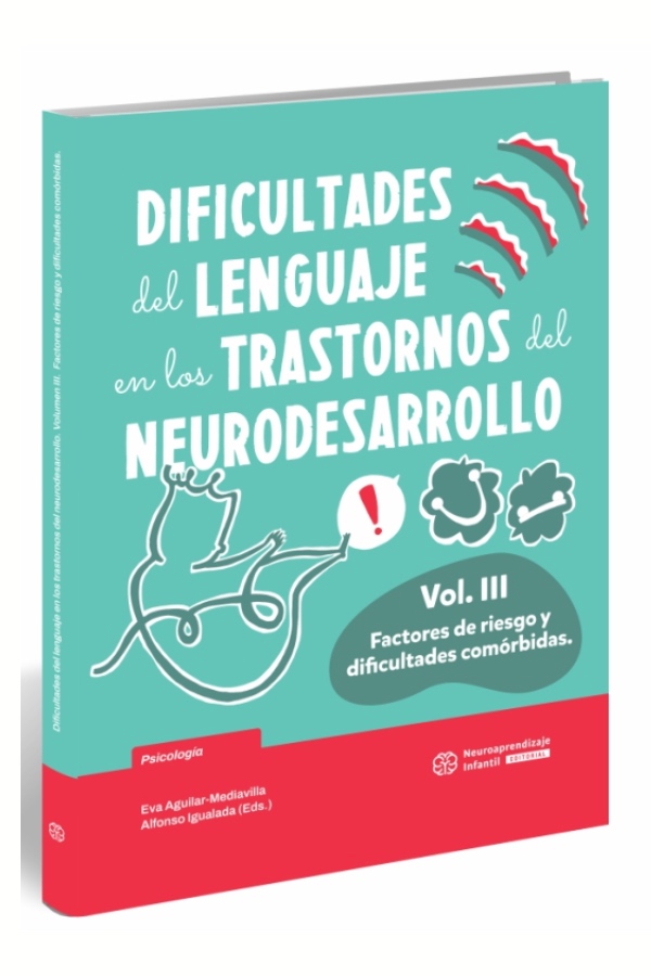 Dificultades del lenguaje en los trastornos del neurodesarrollo Vol I